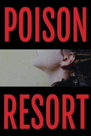 Poison Resort (2024) poster