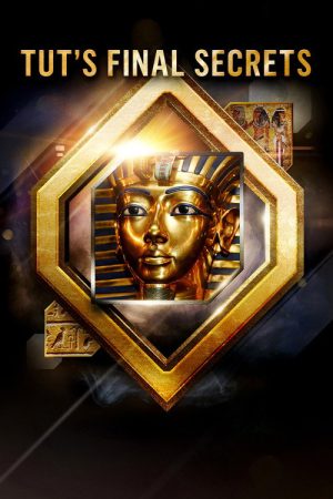 Tut’s Final Secrets (2020) poster