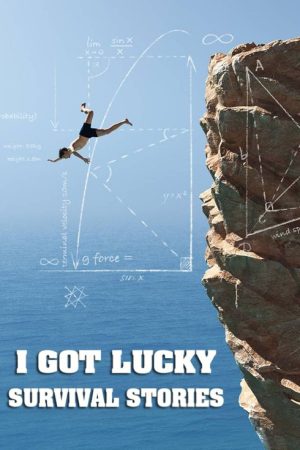 I Got Lucky: Survival Stories (2021) poster