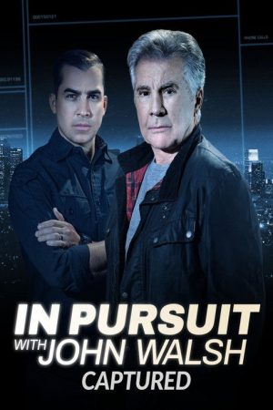In Pursuit with John Walsh: Captured (2022) poster