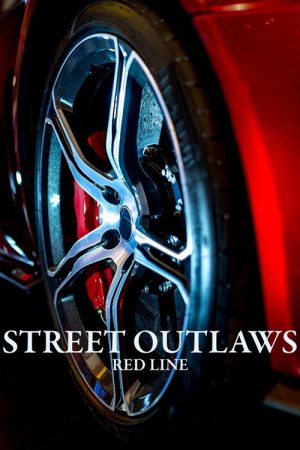Street Outlaws: Red Line (2022) poster