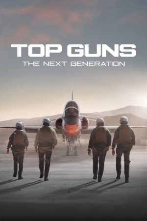 Top Guns: The Next Generation (2025) poster