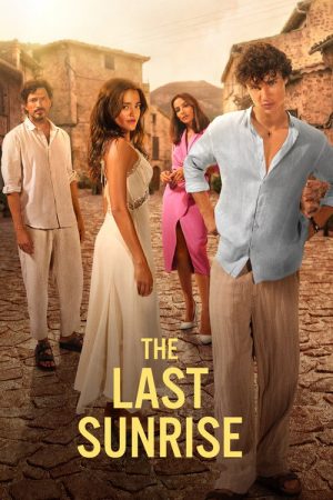 The Last Sunrise (2026) — Cast, Story & Where to Watch | MovieLinkBD poster
