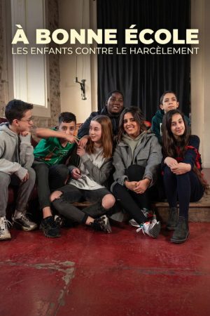 A Bonne Ecole : les enfants contre le harcèlement (2021) poster