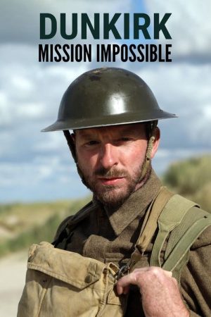 Dunkirk: Mission Impossible (2022) poster