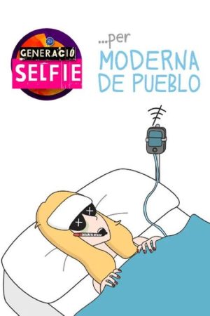 Generació selfie… per Moderna de Pueblo (2016) poster