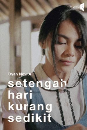 Setengah Hari Kurang Sedikit (2019) poster