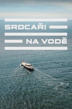 Srdcaři na vodě (2025) poster