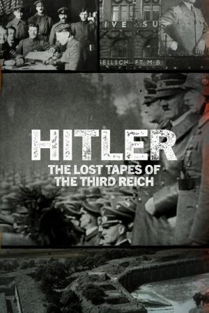 Hitler: The Lost Tapes of the Third Reich (2023) poster