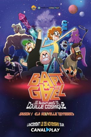 Bapt&Gaël et Les Aventures de la Couille Cosmique (2016) poster