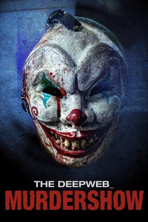The Deep Web: Murdershow (2024) poster