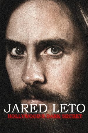 Jared Leto: Hollywood’s Dark Secret (2026) poster