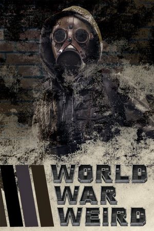 World War Weird (2017) poster