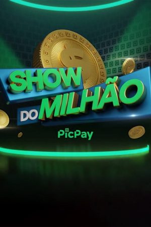 Show do Milhão PicPay (2021) poster
