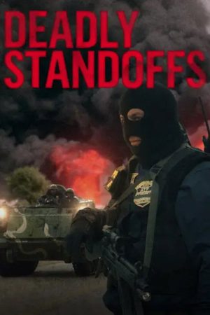 Deadly Standoffs (2021) poster