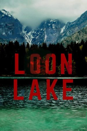 Loon Lake (2022) poster