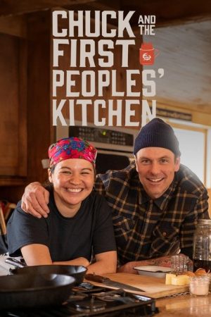 Chuck and the First Peoples’ Kitchen (2020) poster