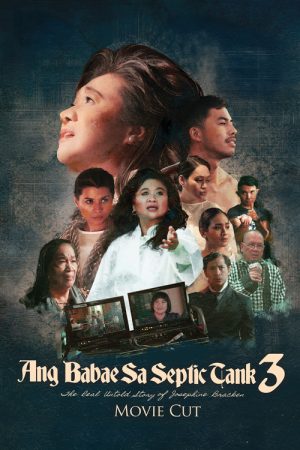 The Woman in the Septic Tank 3: The Real Untold Story of Josephine Bracken (Movie Cut) (2019) poster