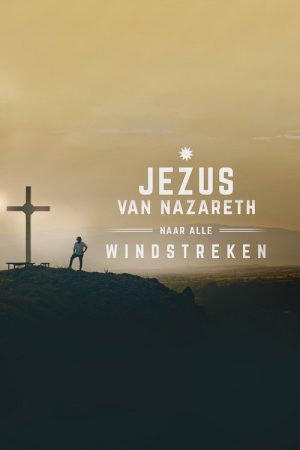 Jezus van Nazareth, naar alle windstreken (2023) poster