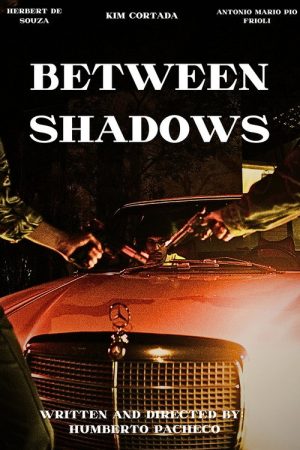 Between Shadows (2024) poster
