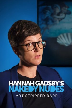Hannah Gadsby’s Nakedy Nudes (2018) poster