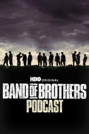 The Band of Brothers Podcast (2021) poster