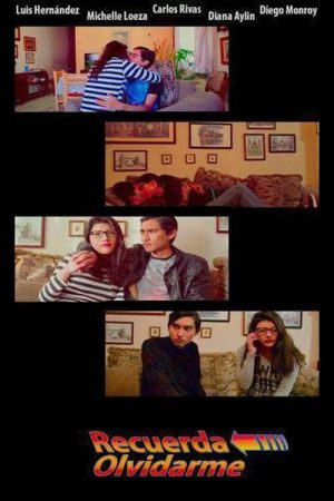 Recuerda Olvidarme (2016) poster