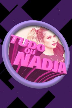 Tudo ou Nadja (2018) poster