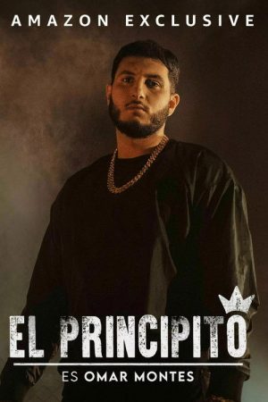 El Principito es Omar Montes (2021) poster