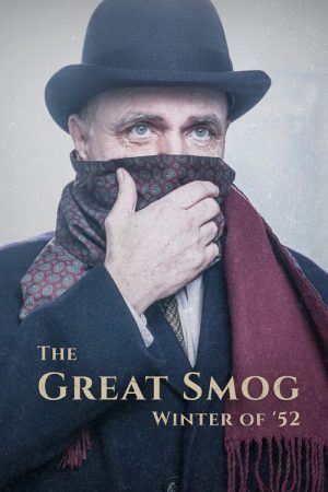 The Great Smog: Winter of ’52 (2022) poster