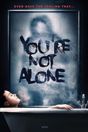 You’re Not Alone (2020) poster