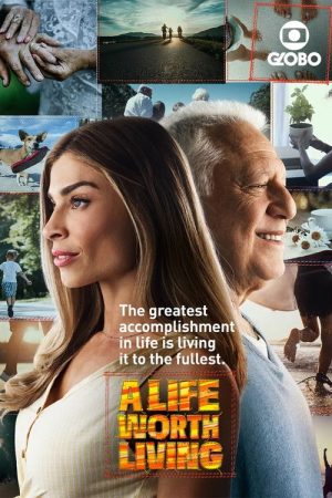A Life Worth Living (2019) poster