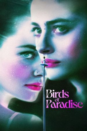 Birds of Paradise (2021) poster