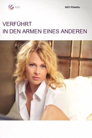 Verführt – In den Armen eines Anderen (2016) poster