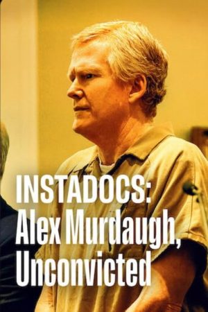 Instadocs: Alex Murdaugh, Unconvicted (2026) poster