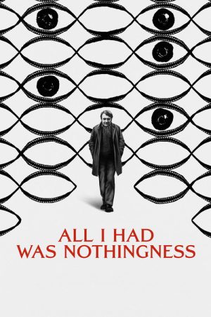 All I Had Was Nothingness (2025) poster