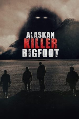Alaskan Killer Bigfoot (2021) poster
