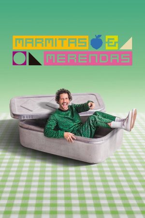 Marmitas e Merendas (2017) poster