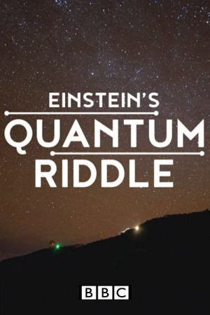 Einstein’s Quantum Riddle (2020) poster