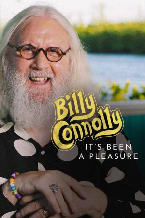 Billy Connolly: It’s Been a Pleasure… (2020) poster
