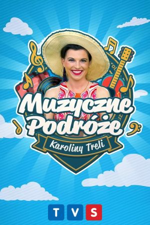 Muzyczne podróże Karoliny Treli (2026) poster
