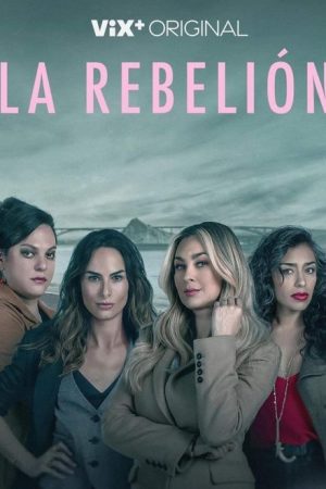 La Rebelión (2022) poster