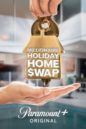 Millionaire Holiday Home Swap (2022) poster