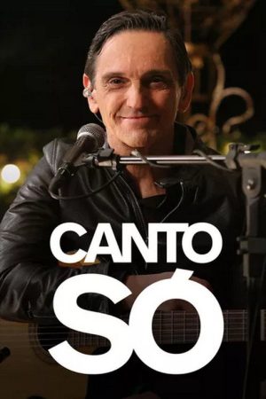 Canto Só (2018) poster