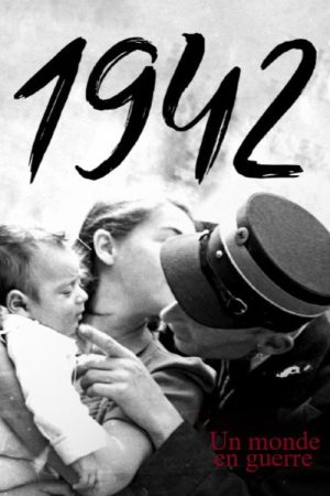 1942, un monde en guerre (2023) poster