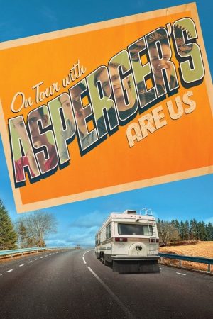 On Tour with Asperger’s Are Us (2019) poster