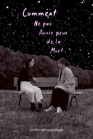 Comment ne pas avoir peur de la Mort (2021) poster