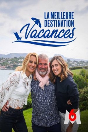 La meilleure destination vacances (2025) poster
