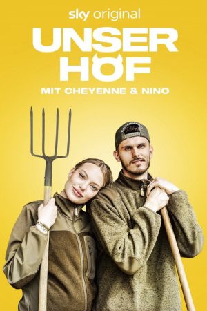 Unser Hof – Mit Cheyenne und Nino (2023) poster