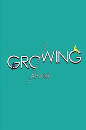 Growing Apart (2020) poster